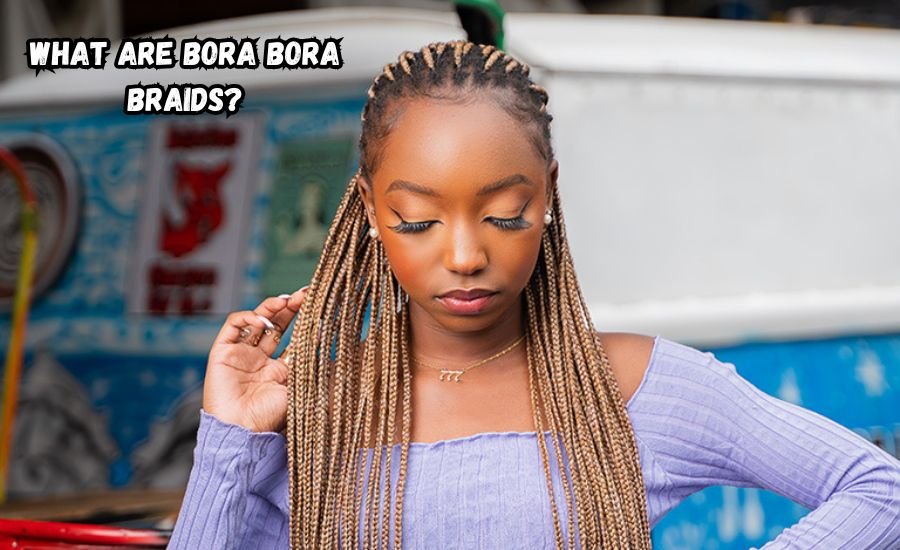 bora bora braids